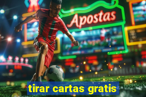 tirar cartas gratis